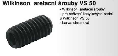 Wilkinson aretační šrouby VS 50