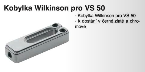 Wilkinson kobylka pro VS 50